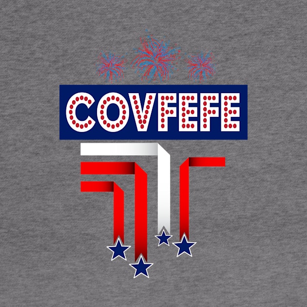 Covfefe Trump for 4th of July Celebration by Xeire